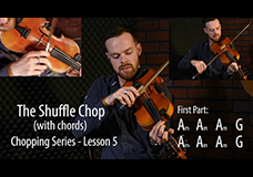 Fiddle Chopping Lesson 5 – Advanced Chord Chopping