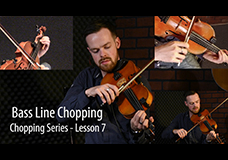 Fiddle Chopping Lesson 7 – Bass Line Chopping