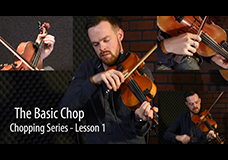 Fiddle Chopping Lesson 1 – The Basic Chop