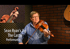 Sean Ryan’s Jig – The Castle