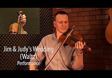 Jim and Judy’s Wedding Waltz (J & J’s Waltz)